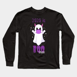 2020 Is Boo Sheet Halloween funny ghost wearing mask Long Sleeve T-Shirt